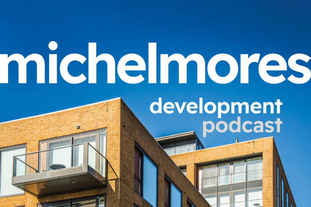 Michelmores Development Podcast