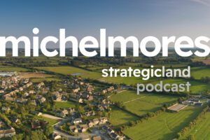 Michelmores Strategic Land Podcast